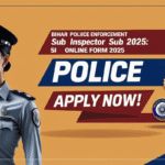 Bihar Police Enforcement Sub Inspector SI Online Form 2025